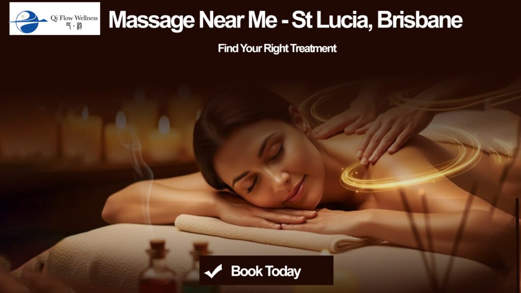 Massage Near Me St-Lucia Brisbane